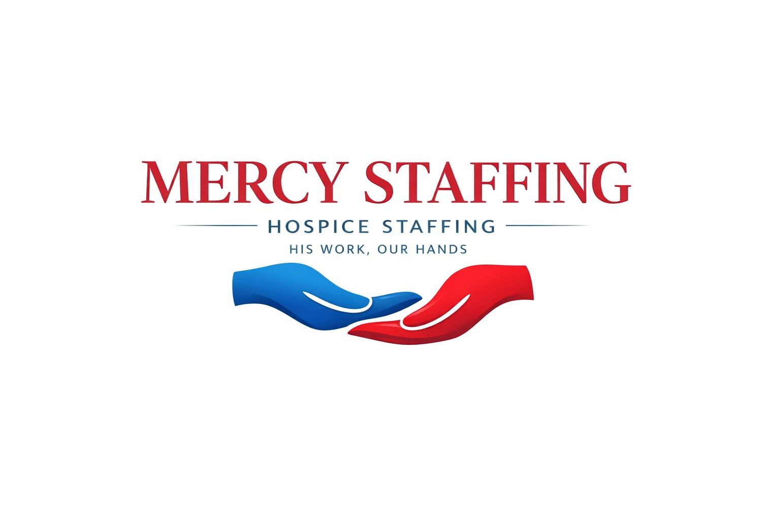 Mercy Staffing — Hospice Staffing — His work, our hands